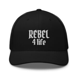 REBEL 4 life Trucker Cap (Embroidered)