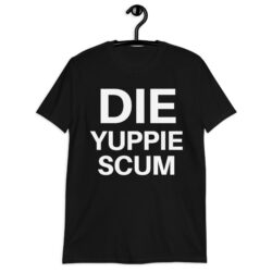 DIE YUPPIE SCUM Playboi Carti T-Shirt