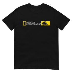 NATIONAL PORNOGRAPHIC T-Shirt