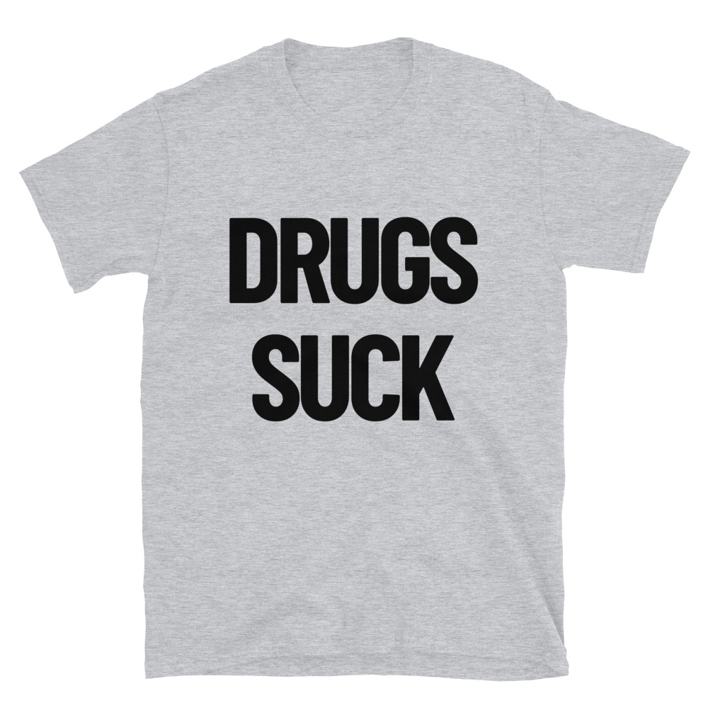 DRUGS SUCK T-Shirt - Image 8