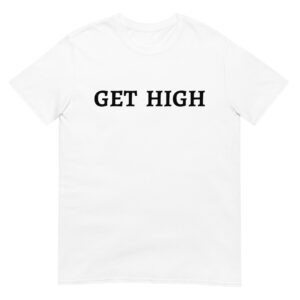 Alternative view of GET HIGH T-Shirt