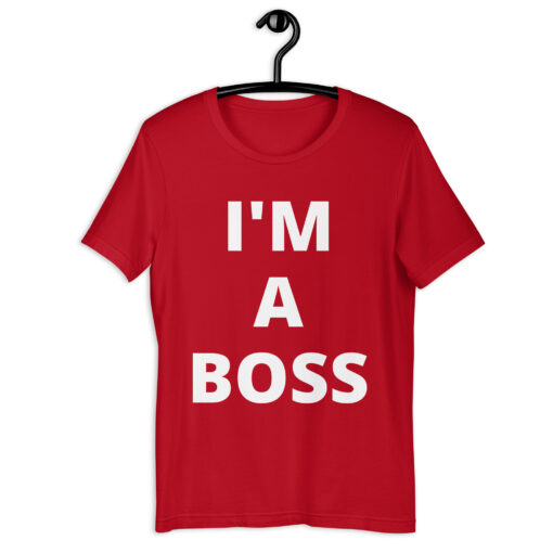 I'M A BOSS t-shirt