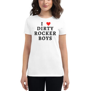 I HEART DIRTY ROCKER BOYS Women's t-shirt