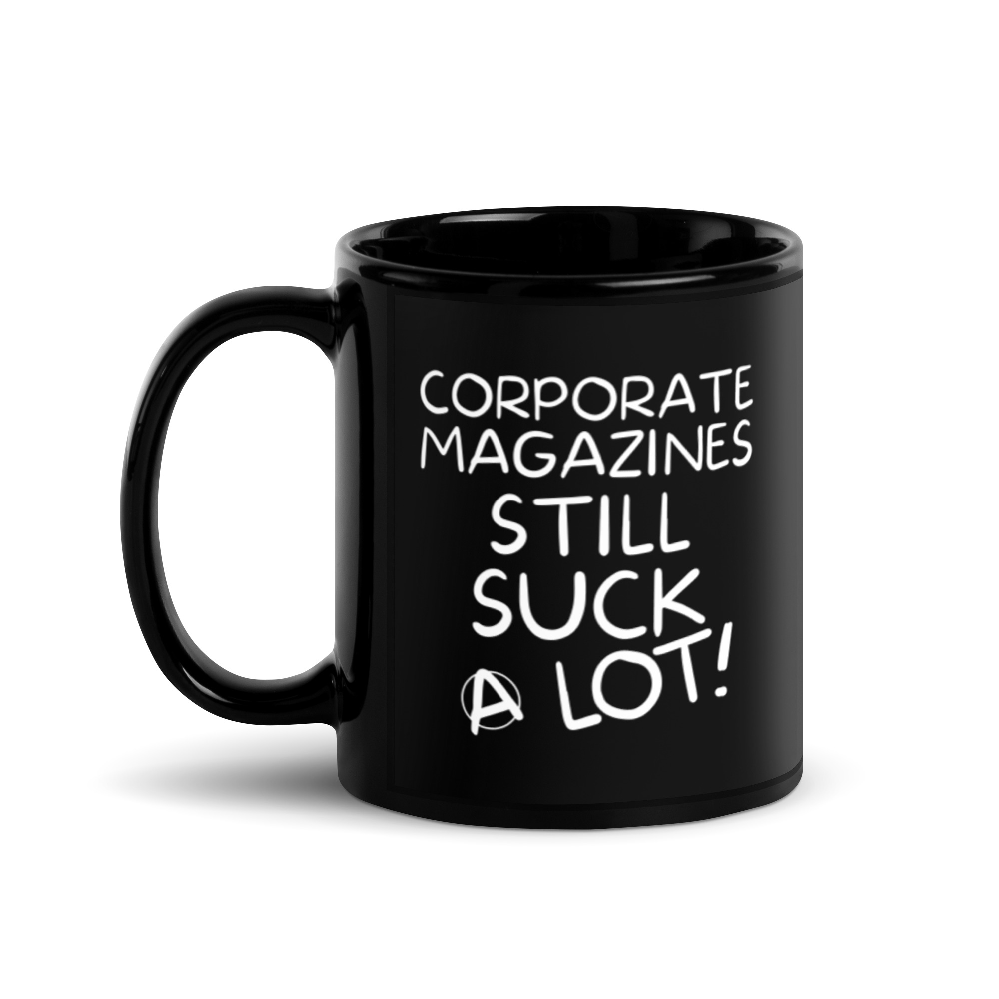 Corporate Magazine Still Suck A Lot Black Coffee Mug - Image 2
