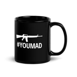 Machine Gun #YOUMAD Coffee Mug