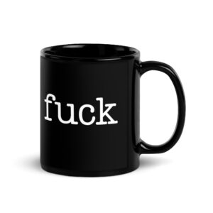 ‘FUCK’ (in typewriter font) Mug