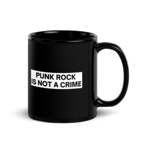 PUNK ROCK IS NOT A CRIME Coffee Mug