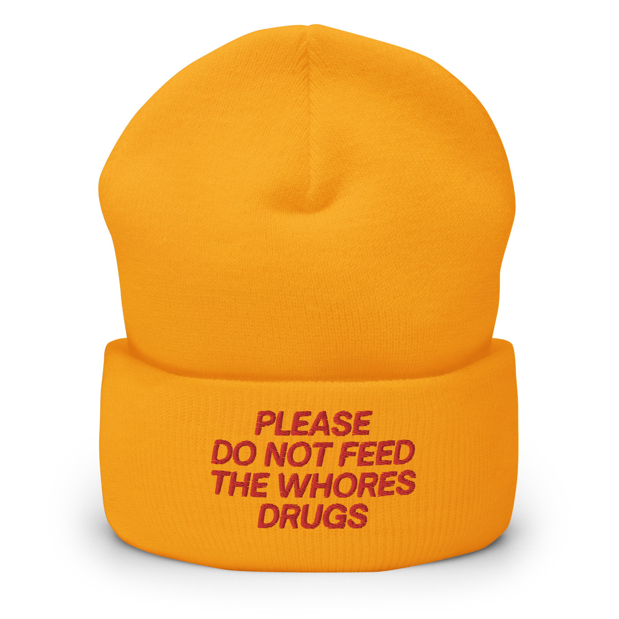 Please Do Not Feed The Whores Drugs Beanie Hat (Embroidered Red Letters) - Image 5