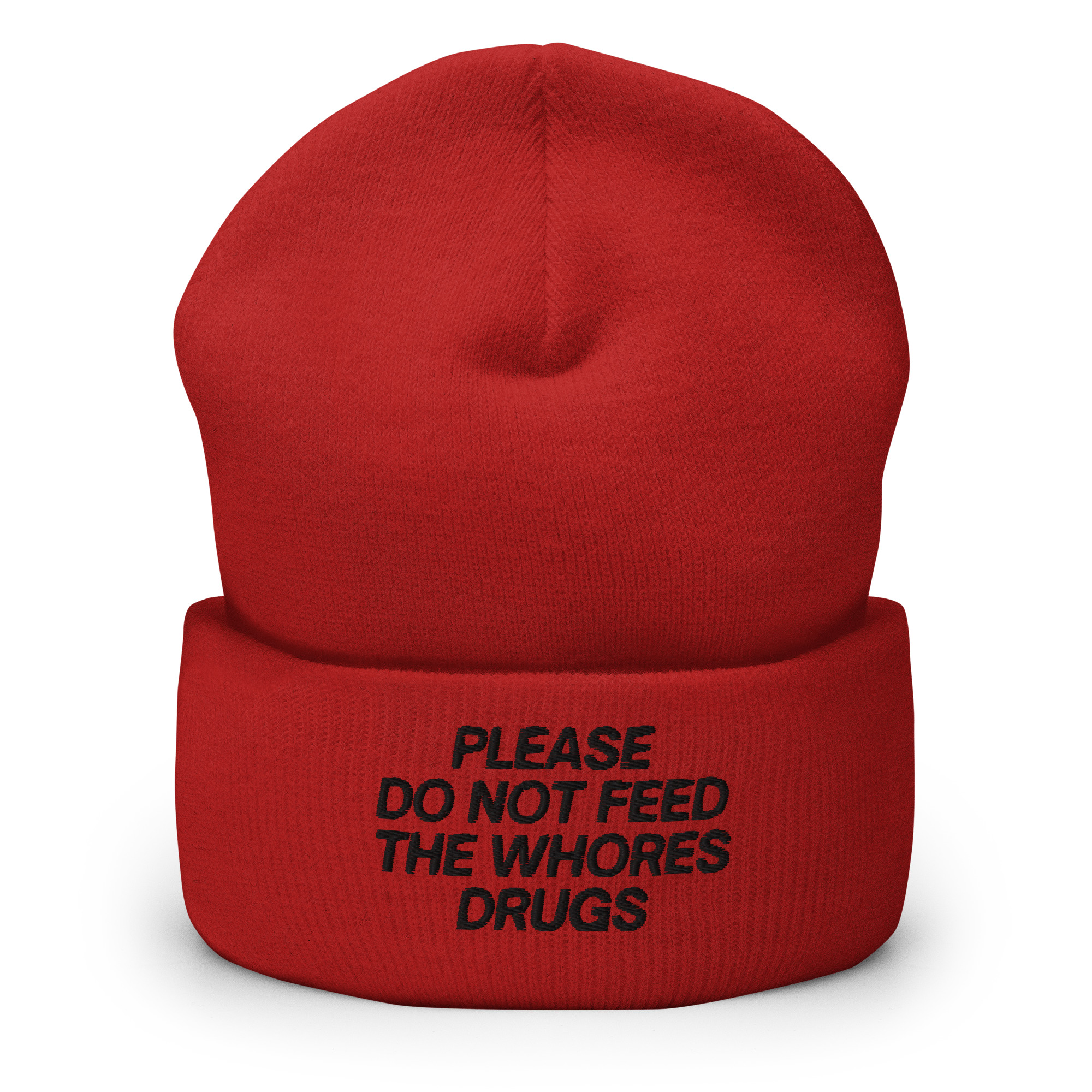 Please Do Not Feed The Whores Drugs Beanie Hat (Embroidered Black Letters) - Image 3