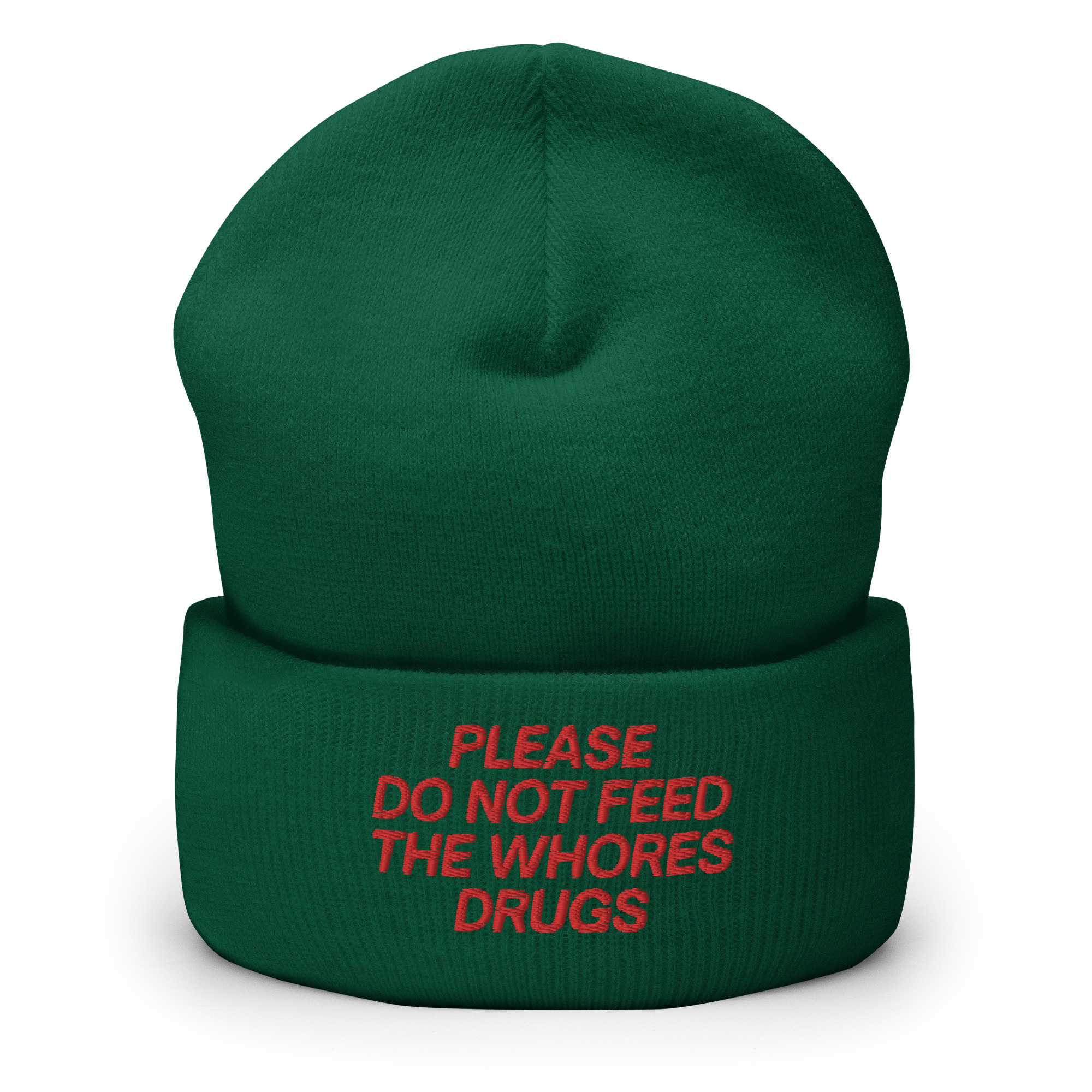 Please Do Not Feed The Whores Drugs Beanie Hat (Embroidered Red Letters) - Image 3