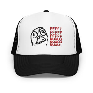 Rage Guy FFFFF UUUUU Meme Embroidered Foam trucker hat