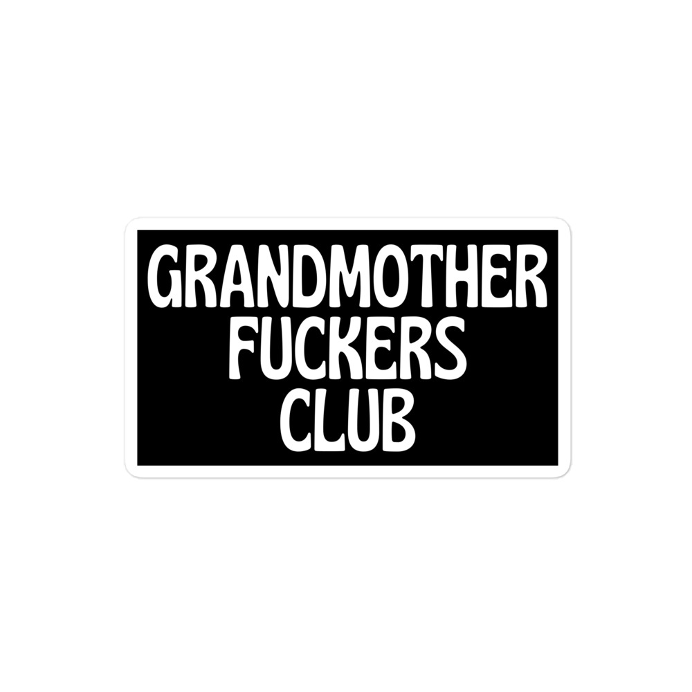 GRANDMOTHER FUCKERS CLUB (Membership) sticker - Image 3