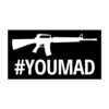 Machine Gun #YOUMAD Sticker