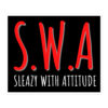 S.W.A Sleazy With Attitude sticker