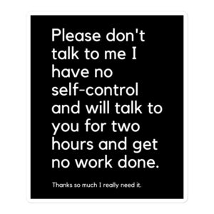 Please Don’t Talk To Me sticker (Black version)