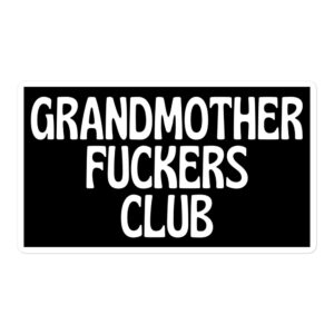 GRANDMOTHER FUCKERS CLUB (Membership) sticker