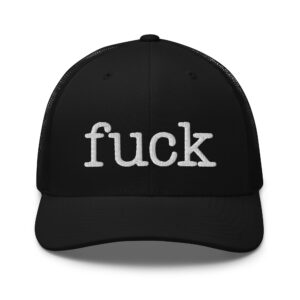 Alternative view of ‘fuck’ (in typewriter font) Trucker Hat - Embroidered