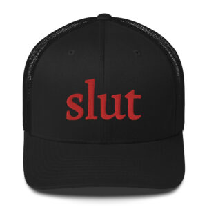 SLUT Embroidered Trucker Hat