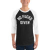 NO FUCKS GIVEN 3/4 sleeve raglan shirt