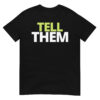 Jay Cutler TELL THEM T-Shirt