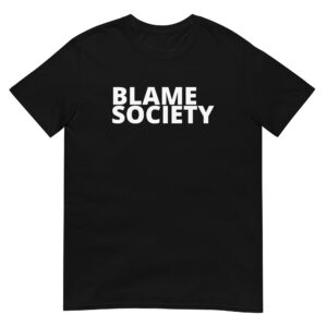 BLAME SOCIETY T-Shirt