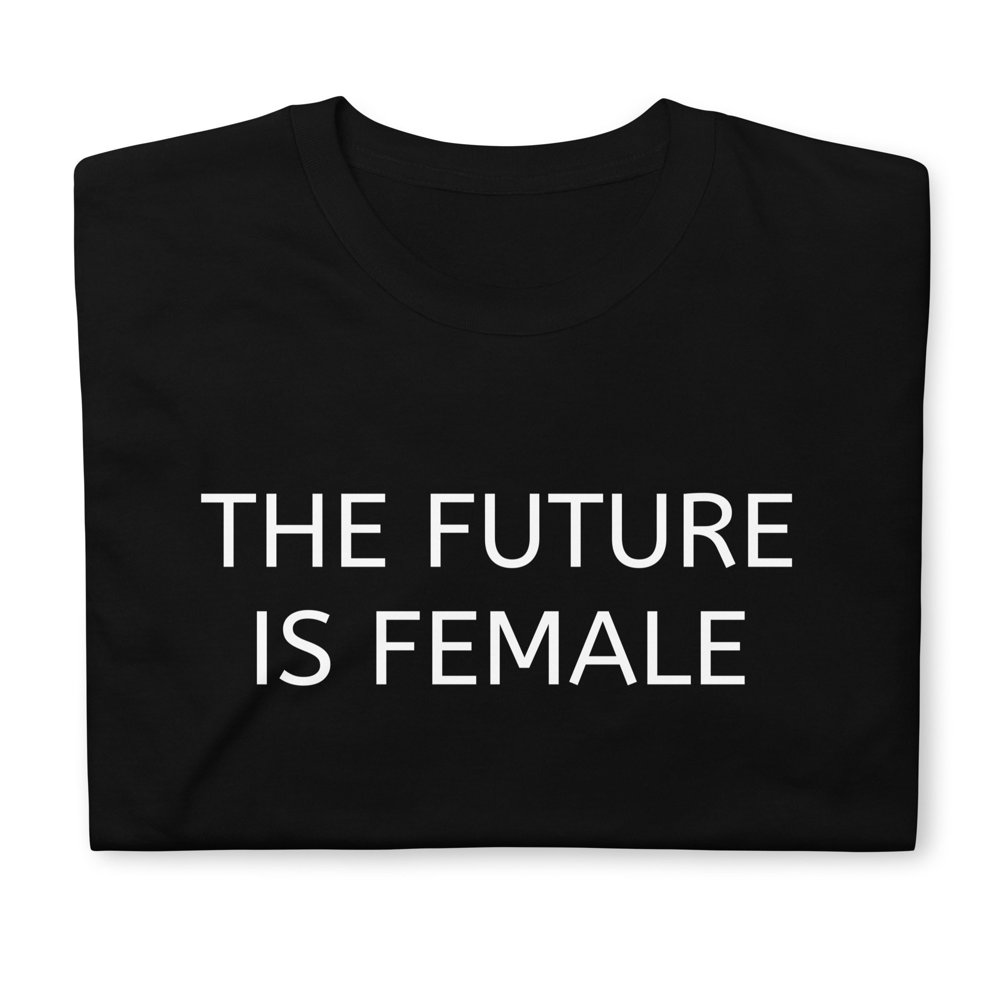 THE FUTURE IS FEMALE Unisex T-Shirt - Image 6