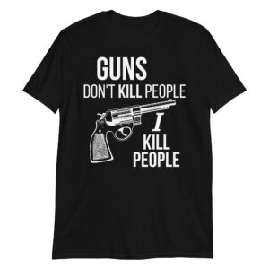 Alternative view of Guns Don’t Kill People I Kill People (Revolver) T-Shirt