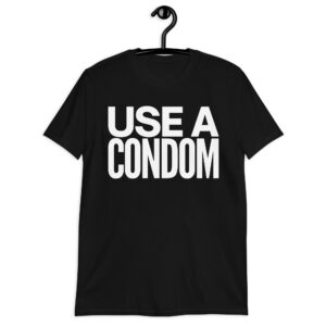 Rihanna USE A CONDOM Unisex T-Shirt
