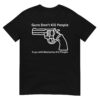 Guns Don’t Kill People Guys with Mustaches Kill People T-Shirt (Portlandia)