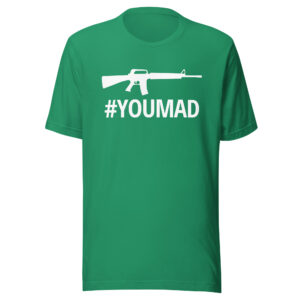 Machine Gun #YOUMAD t-shirt