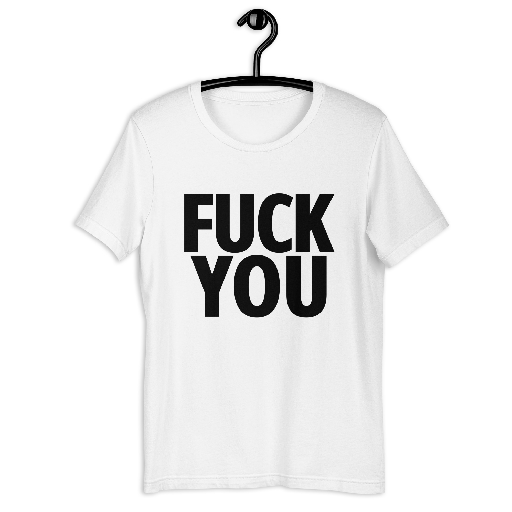 FUCK YOU (in big bold black letters) t-shirt - Image 8