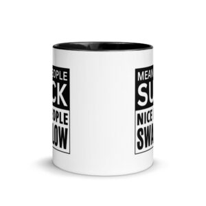 Alternative view of MEAN PEOPLE SUCK NICE PEOPLE SWALLOW Mug with Color Inside