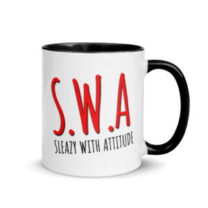 S.W.A Sleazy With Attitude Mug with Color Inside