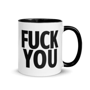 FUCK YOU (in big bold black letters) Mug with Color Inside