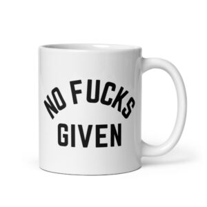 NO FUCKS GIVEN (in black letters) coffee mug
