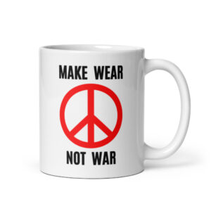 MAKE WEAR NOT WAR – Peace Sign Mug