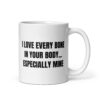 I Love Every Bone In Your Body Especially Mine coffee mug