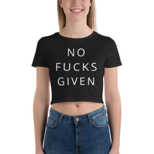 Alternative view of NO FUCKS GIVEN Crop Top