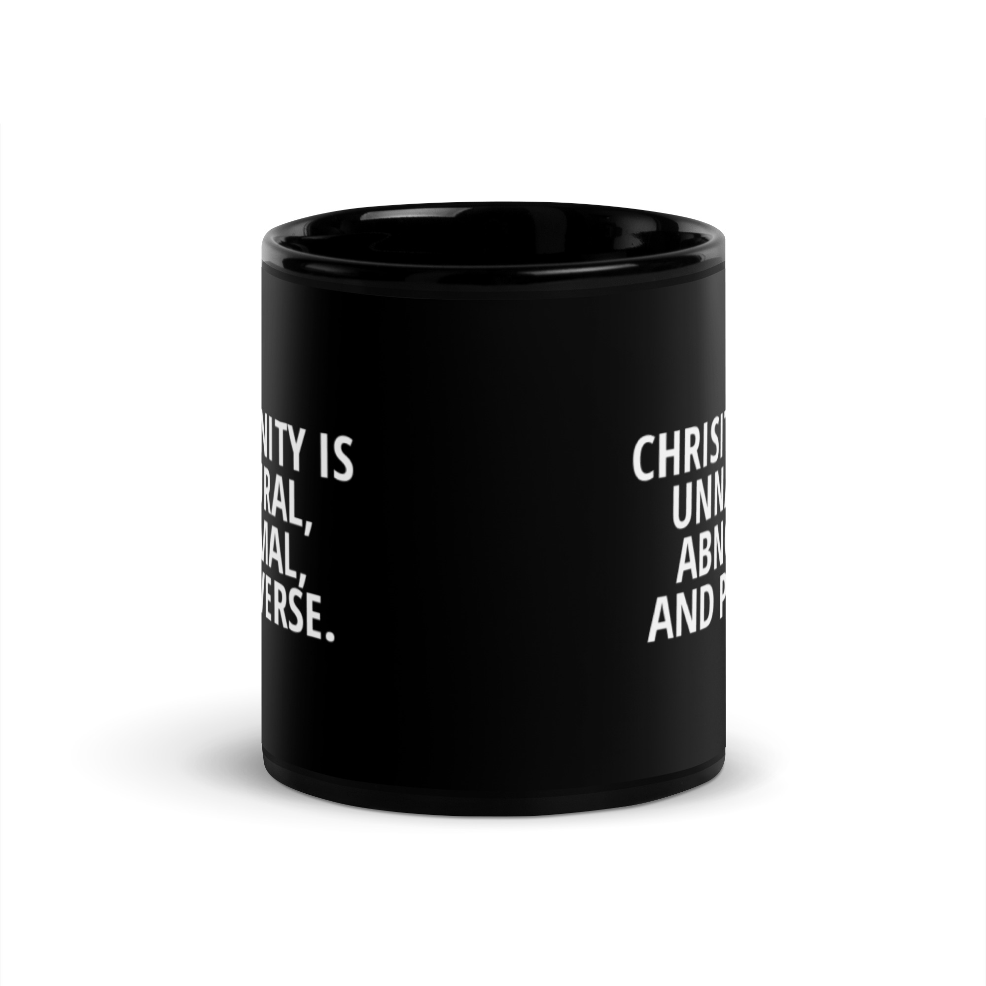 Chrisitianity Is Unnatural, Abnormal And Perverse Black Glossy Mug - Image 3