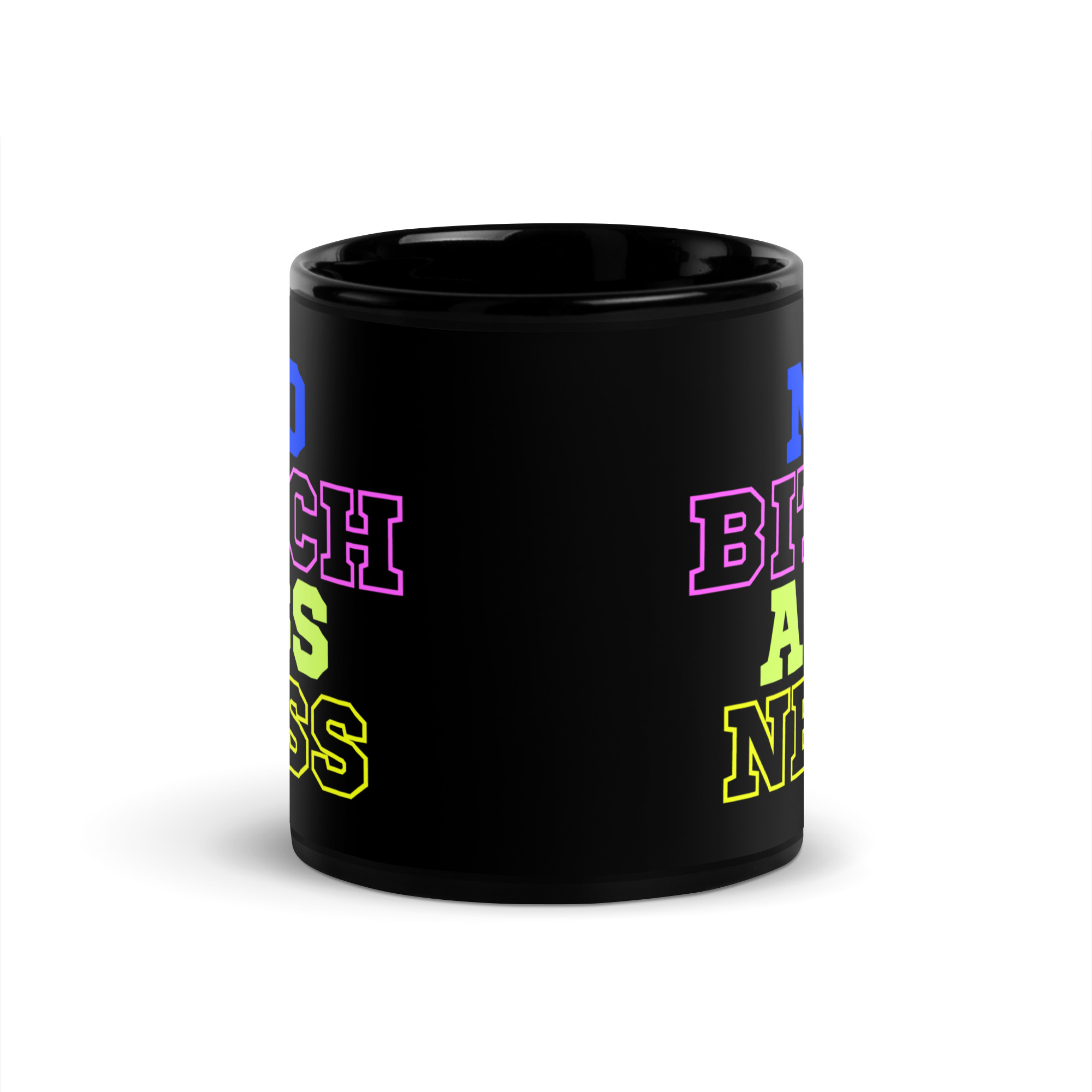 NO BITCH ASS NESS Black Coffee Mug - Image 3