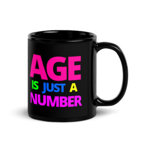 Age Is Just a Number Mug