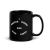 I Snatch Kisses and Vice Versa Black Coffee Mug