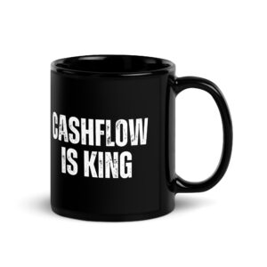 CASHFLOW IS KING (Distressed) Black Coffee Mug