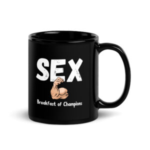 SEX Breakfast Of Champions coffee mug