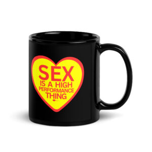 SEX Is A High Performance Thing - James Hunt Black Coffee Mug