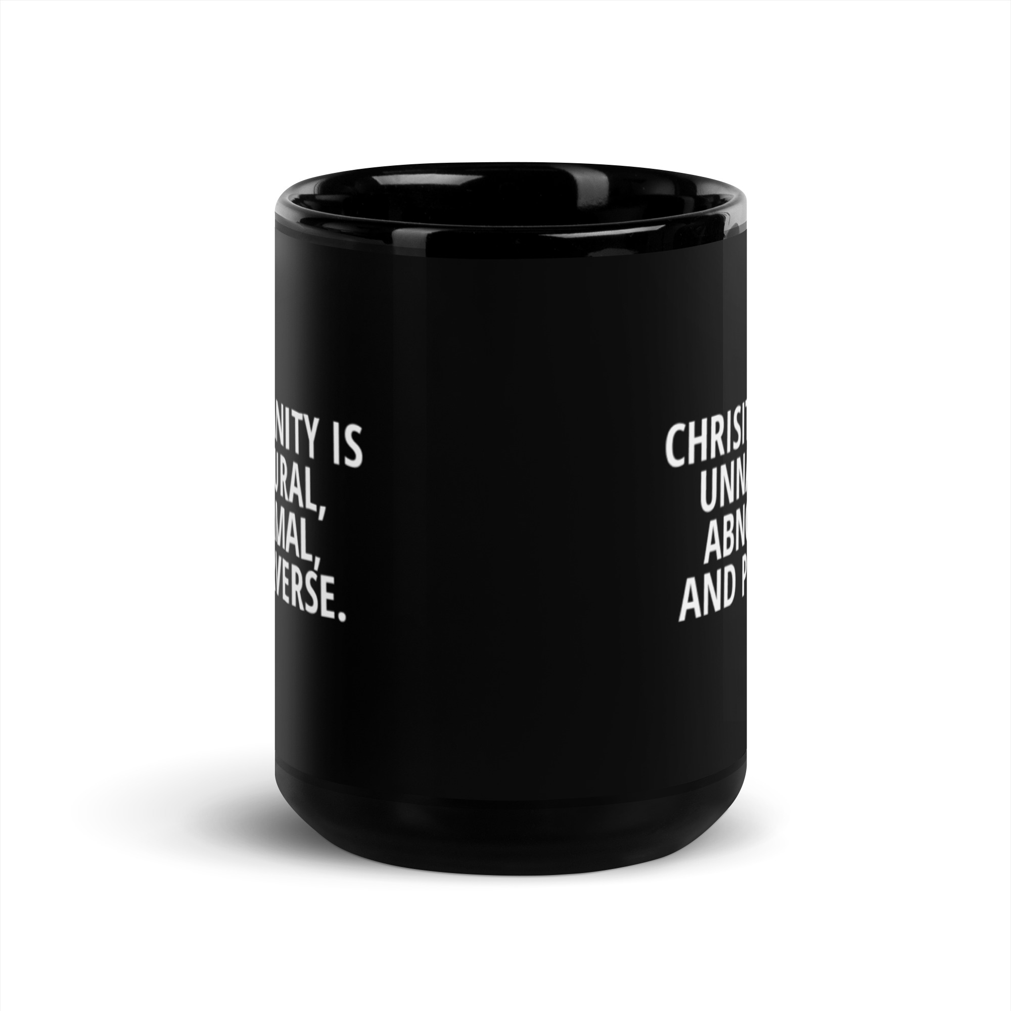 Chrisitianity Is Unnatural, Abnormal And Perverse Black Glossy Mug - Image 6
