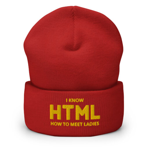 I Know HTML (How To Meet Ladies) Beanie Hat Embroidered