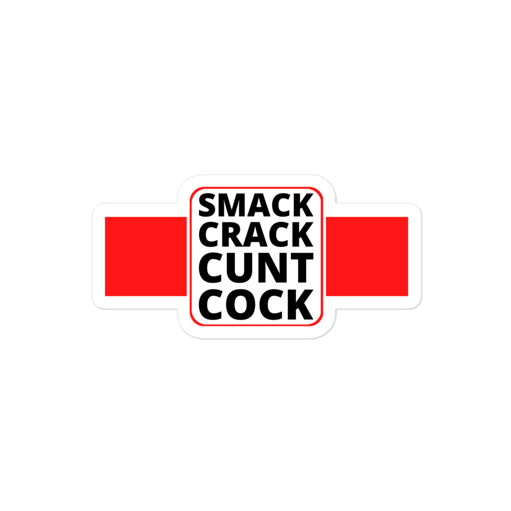 SMACK CRACK CUNT COCK Sticker - Image 3