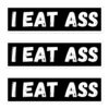 I EAT ASS Sticker Pack