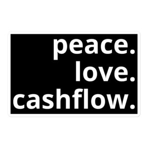 PEACE LOVE CASHFLOW Sticker
